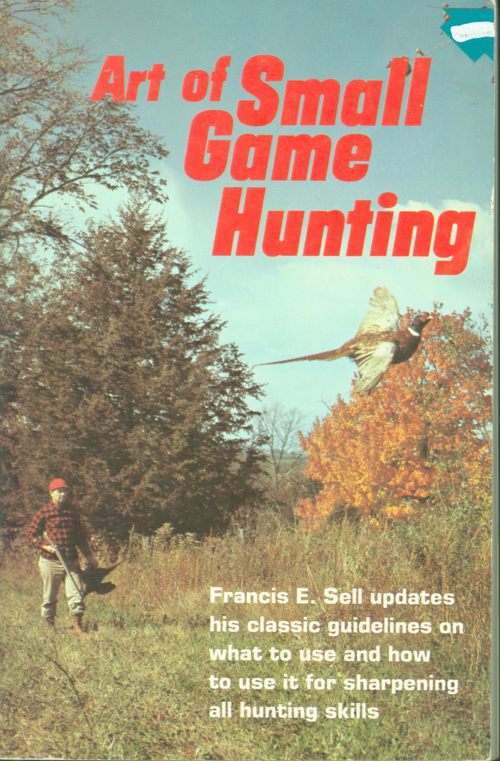 ART OF SMALL GAME HUNTING.